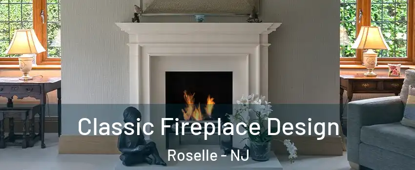  Classic Fireplace Design Roselle - NJ