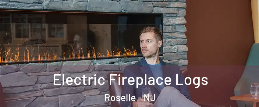  Electric Fireplace Logs Roselle - NJ